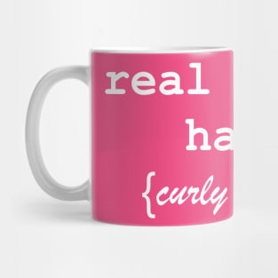 Real Women Have Curly Braces Mug